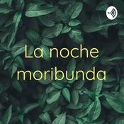 Podcast La noche moribunda