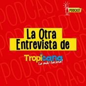 Podcast La Otra Entrevista de Tropicana