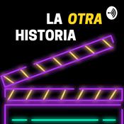 Podcast La Otra Historia
