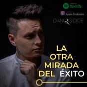 Podcast La Otra Mirada Del Éxito | Por Daniel Rodríguez 💡