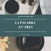 Podcast LA PALABRA EN 3