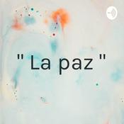 Podcast " La paz "