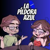Podcast La Píldora Azul