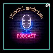 Podcast La Pinche Madriza