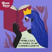 Podcast Las princesas de ahora ya no comen cuento