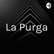 Podcast La Purga