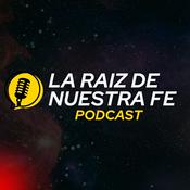 Podcast La Raíz de Nuestra Fe con Camilo Alfaro