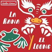 Podcast La rana y el loong