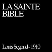 Podcast La Sainte Bible - Louis Segond - 1910
