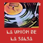 Podcast La Unión de la Salsa