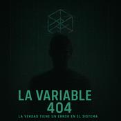 Podcast LA VARIABLE 404