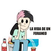 Podcast La vida de un foráneo