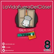 Podcast La vida fuera del closet - 8yMedia