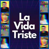 Podcast La Vida Triste