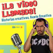 Podcast La Video llamada (Gente Creativa) 🤖