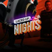 Podcast Laced Up Nights