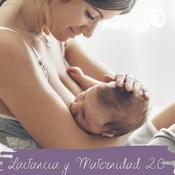 Podcast Lactancia y Maternidad 2.0