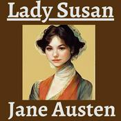 Podcast Lady Susan by Jane Austen - A Dramatic Reading