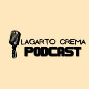 Podcast Lagarto Crema Podcast