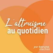 Podcast L'altruisme au quotidien
