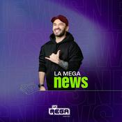 Podcast La Mega News