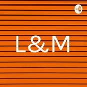 Podcast L&M