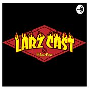 Podcast Larzcast