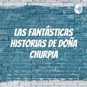 Podcast Las fantásticas historias de Doña Churpia