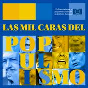 Podcast Las mil caras del populismo