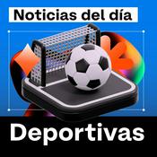 Podcast Noticias del día deportivas
