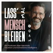 Podcast Lass mal Mensch bleiben