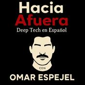 Podcast Hacia Afuera con Omar Espejel