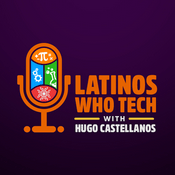 Podcast Latinos Who Tech