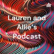 Podcast Lauren and Allie’s Podcast