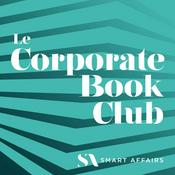 Podcast Le Corporate Book Club