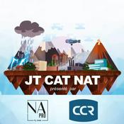 Podcast Le JT des Catastrophes Naturelles