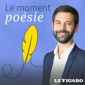 Podcast Le moment Poésie