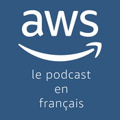 Podcast Le podcast 🎙️ AWS ☁️ en 🇫🇷