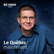 Podcast Le Québec maintenant