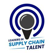 Podcast Leaders in Supply Chain Talent