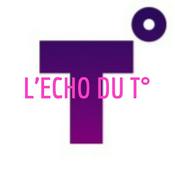 Podcast L'ECHO DU T°