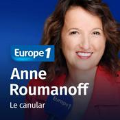 Podcast Les canulars d'Anne Roumanoff