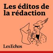 Podcast Les éditos de la rédaction