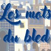 Podcast Les Mots du Bled