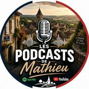 Podcast Les podcasts de Mathieu