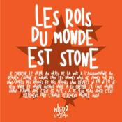 Podcast Les rois du monde est stone etc.