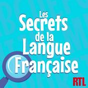 Podcast Les secrets de la langue française : orthographe, grammaire et conjugaison