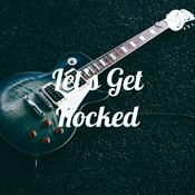 Podcast Let's Get Rocked
