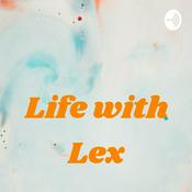 Podcast Life with Lex