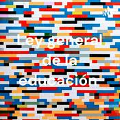 Podcast Ley general de la educación